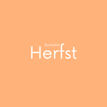 Bucketlist Herfst 